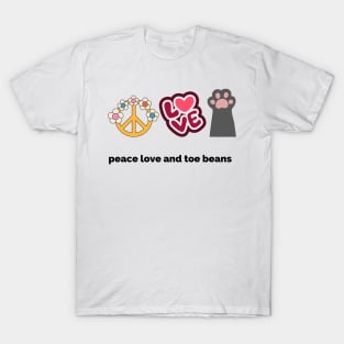 Peace love and toe beans T-Shirt